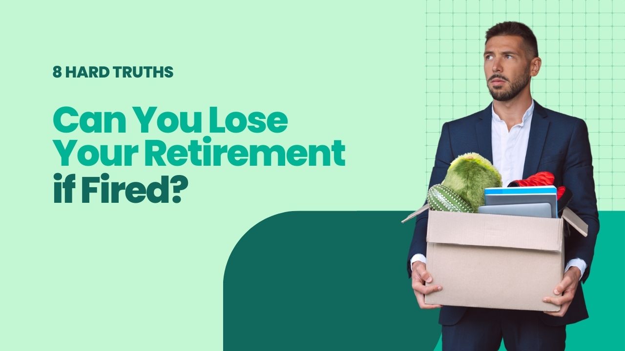 Can You Lose Your Retirement if Fired