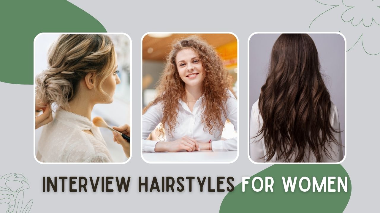 Interview Hairstyles for Women